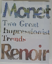Monet Two Great Impressionist Trends　Renoir