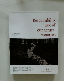 Responsibility. One of our natural resources.