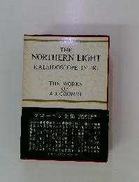 THE NORTHERN LIGHT KALEIDOSCOPE IN <K> THE WORKS OF A. J. CRONIN