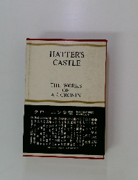 HATTER'S CASTLE　THE WORKS OF A.J.CRONIN