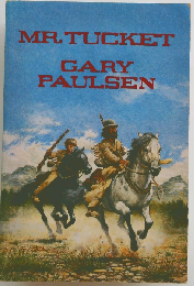 MR.TUCKET GARY PAULSEN