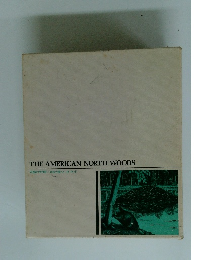 THE AMERICAN NORTH WOODS