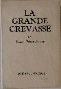 LA　GRANDE　CREVASSE　