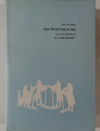 Wulf Konold Das Streichquartett Von den Anfangen bis Franz Schubert