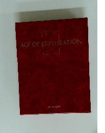 GREAT AGES OF MAN AGE OF EXPLORATION