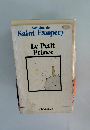 Antoine de Saint-Exupery Le Petit Prince