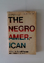 THE NEGRO AMER- ICAN