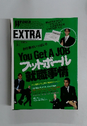 You　Get　A　JOB　フットボール就職事情　　2004年3月1日号