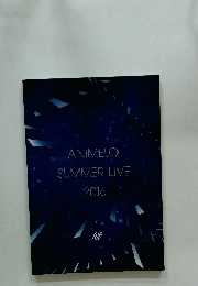ANIMELO SUMMER LIVE 2016