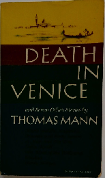 Death in Venice and Seven Other Stories