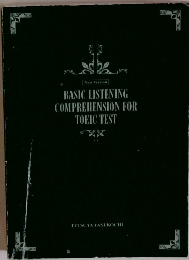 BASIC LISTENING COMPREHENSION FOR TOEIC TEST