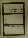 A HIGHWAY VIEW OF THE U. S.
