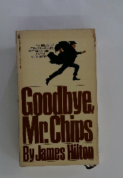 Goodbye,　Mr.Chips