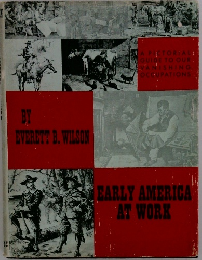EARLY　AMERICA　AT　WORK