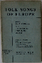 Folk Songs of Europe