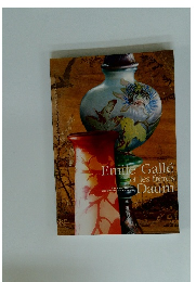 Emile　Galle　et　les　freres　Daum