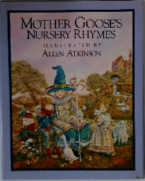 MOTHER GOOSE'S NURSERY RHYMES
