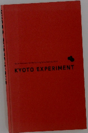 KYOTO EXPERIMENT