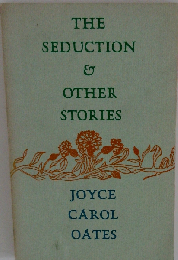 Seduction,The, and Other Stories
