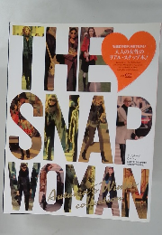THE　SNAP　WOMAN