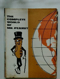 THE COMPLETE WORLD OF MR. PEANUT