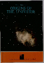ORIGINS OF THE UNIVERSE