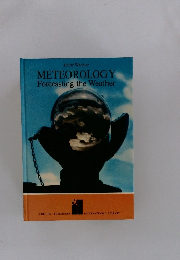 METEOROLOGY Forecasting the Weather