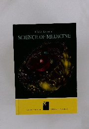SCIENCE OF MEDICINE