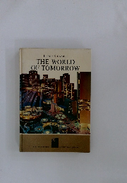 THE WORLD OF TOMORROW
