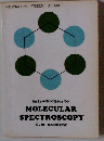 introduction to MOLECULAR SPECTROSCOPY