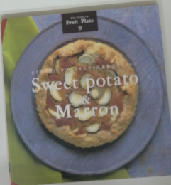 Fruit Plate 9 Sweet potato & Marron