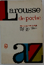 Larousse de poche : Dictionnaire d’orthographe et de prononciation