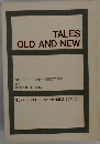 TALES OLD AND NEW