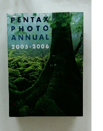 PENTAX PHOTO ANNUAL 2005-2006年