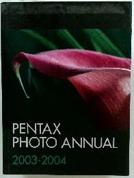 PENTAX PHOTO ANNUAL 2003-2004