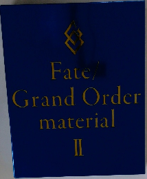 Fate/Grand　Order　material　II