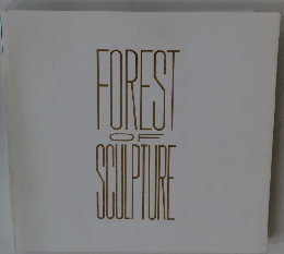 FOREST　SCULPTURE