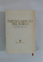 PARTIES AROUND THE WORLD