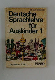 Deutsche Sprachlehre fur Auslander 1