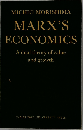 Marx’s Economics: A Dual Theory of Value and Growth