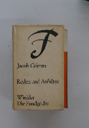 Jacob Grimm Reden und Aufsatze
