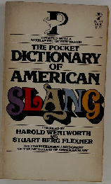 THE POCKET DICTIONARY OF AMERICAN SLANG: A POPULAR ABRIDGEMENT OF THE DICTIONARY OF AMERICAN SLANG,