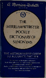 The Merriam-Webster Pocket Dictionary of Synonyms