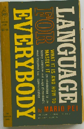 Language for Everybody What It Is and