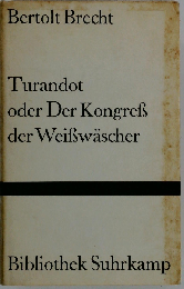 Turandot oder Der Kongress der Weisswaescher.