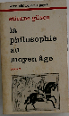 La philosophie au Moyen-age　tome2