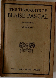 THE THOUGHTS OF BLAISE PASCAL