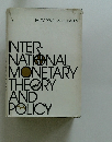 International Monetary Theory and Policy