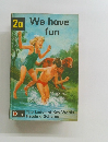 2a We have fun