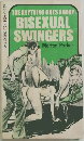 THE ANYTHING GOES GROUP: BISEXUAL SWINGERS